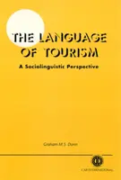 La langue du tourisme dans une perspective sociolinguistique - The Language of Tourism a Sociolinguistic Perspective