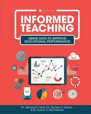 Enseignement éclairé : utiliser les données pour améliorer les performances éducatives - Informed Teaching: Using Data to Improve Educational Performance