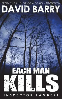 Chaque homme tue - Each Man Kills