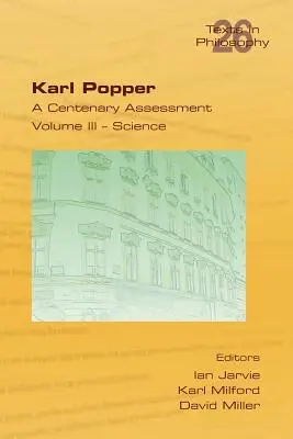 Karl Popper. Un bilan du centenaire. Volume III - Science - Karl Popper. A Centenary Assessment. Volume III - Science