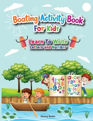Cahier d'activités nautiques pour les enfants - Apprendre à écrire les lettres et les chiffres - Boating Activity Book For Kids-Learn to Write Letters and Number