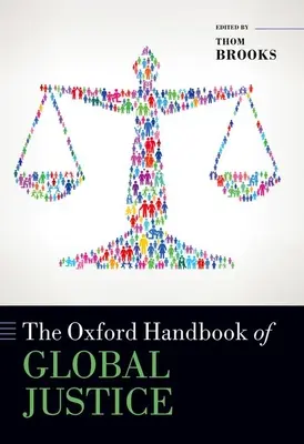 Le manuel d'Oxford sur la justice mondiale - The Oxford Handbook of Global Justice