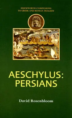 Eschyle : Les Perses - Aeschylus: Persians