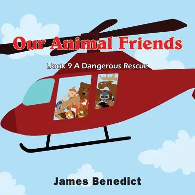 Nos amis les animaux : Un sauvetage dangereux - Our Animal Friends: A Dangerous Rescue