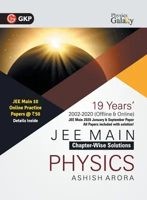 Physics Galaxy 2021 JEE Main Physics 19 Years ChapterWise Solutions (2002-2020) by Ashish Arora