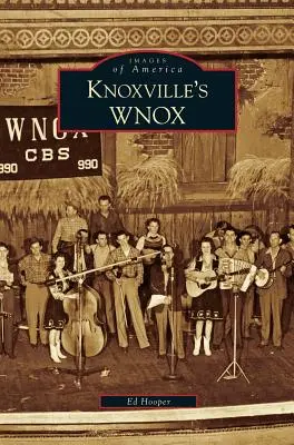 WNOX de Knoxville - Knoxville's WNOX