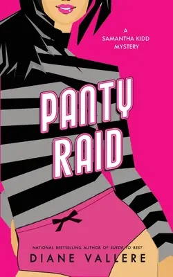 Le raid sur les culottes : un mystère de Samantha Kidd - Panty Raid: A Samantha Kidd Mystery