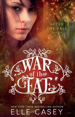 La Guerre des Fae (Tome 5, Après la chute) - War of the Fae (Book 5, After the Fall)