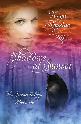 Les ombres au coucher du soleil : Livre 1 de la trilogie du crépuscule - Shadows at Sunset: Book 1 of the Sunset Trilogy