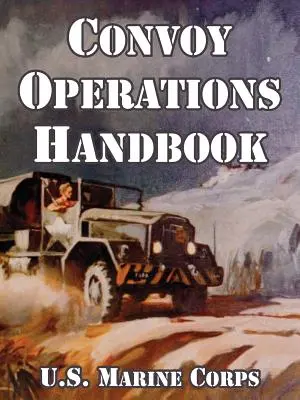 Manuel sur les opérations de convoi - Convoy Operations Handbook