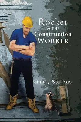 Rocket et l'ouvrier du bâtiment - Rocket & the Construction Worker