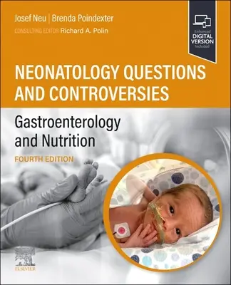Questions et controverses en néonatologie : Gastro-entérologie et nutrition - Neonatology Questions and Controversies: Gastroenterology and Nutrition