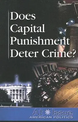 La peine capitale dissuade-t-elle le crime ? - Does Capital Punishment Deter Crime?
