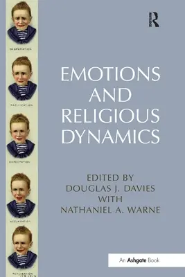 Émotions et dynamique religieuse - Emotions and Religious Dynamics