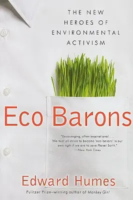 Les écobarons : Les nouveaux héros de l'activisme environnemental - Eco Barons: The New Heroes of Environmental Activism