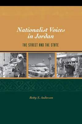 Les voix nationalistes en Jordanie : la rue et l'Etat - Nationalist Voices in Jordan: The Street and the State