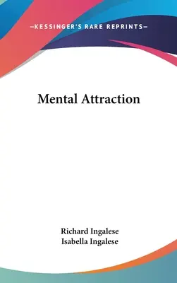 L'attraction mentale - Mental Attraction