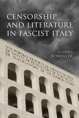 Censure et littérature dans l'Italie fasciste - Censorship and Literature in Fascist Italy