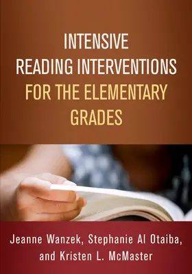 Interventions intensives en lecture pour les élèves du primaire - Intensive Reading Interventions for the Elementary Grades