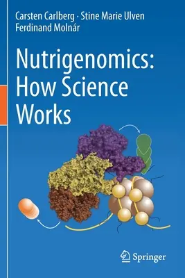 Nutrigénomique : Comment la science fonctionne - Nutrigenomics: How Science Works