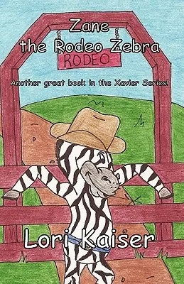 Zane le zèbre du rodéo - Zane the Rodeo Zebra