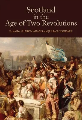 L'Écosse à l'ère des deux révolutions - Scotland in the Age of Two Revolutions