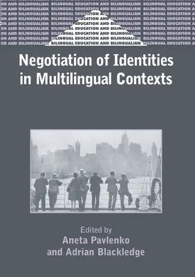 Négociation des identités dans des contextes multilingues - Negotiation of Identities in Multilingual Contexts