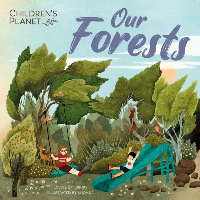 La planète des enfants : Nos forêts - Children's Planet: Our Forests