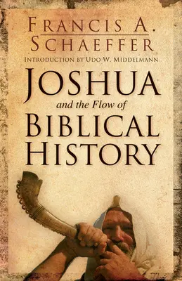 Josué et le flux de l'histoire biblique - Joshua and the Flow of Biblical History