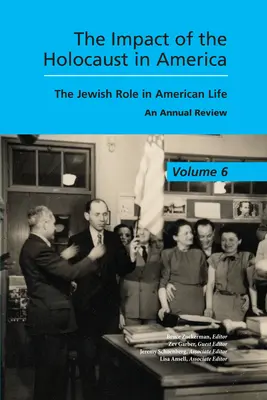 L'impact de l'Holocauste en Amérique : Le rôle des Juifs dans la vie américaine - The Impact of the Holocaust in America: The Jewish Role in American Life