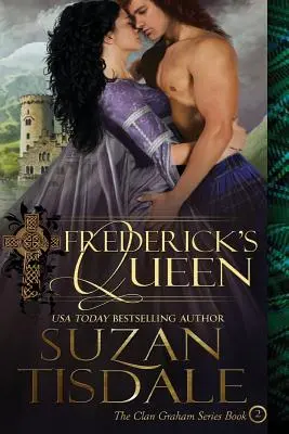 Frederick's Queen : deuxième tome de la série Clan Graham - Frederick's Queen: Book Two of The Clan Graham Series