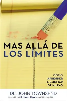 Mas Alla de Los Limites : Comment apprendre à avoir une nouvelle confiance en soi - Mas Alla de Los Limites: Como Aprender a Confiar de Nuevo