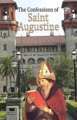 Les Confessions de Saint Augustin - The Confessions of St. Augustine