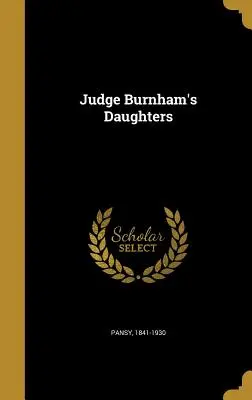 Les filles du juge Burnham - Judge Burnham's Daughters