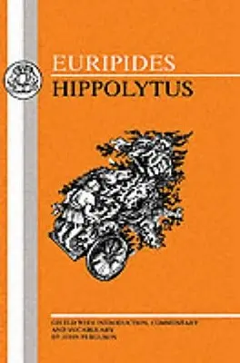 Euripide : Hippolyte - Euripides: Hippolytus