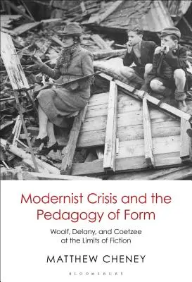 La crise moderniste et la pédagogie de la forme : Woolf, Delany et Coetzee aux limites de la fiction - Modernist Crisis and the Pedagogy of Form: Woolf, Delany, and Coetzee at the Limits of Fiction