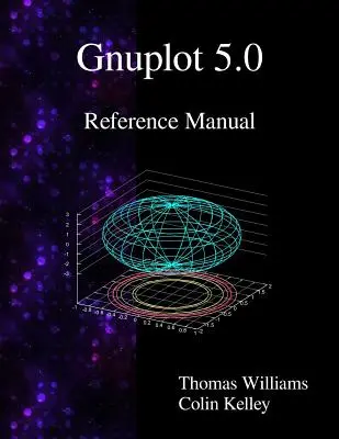 Manuel de référence Gnuplot 5.0 - Gnuplot 5.0 Reference Manual