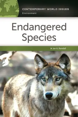 Espèces menacées : Un manuel de référence - Endangered Species: A Reference Handbook