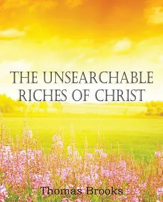 Les richesses insondables du Christ - The Unsearchable Riches of Christ