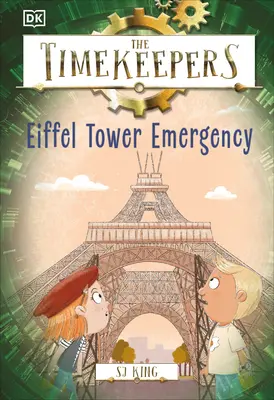 Les Chronométreurs : L'urgence de la Tour Eiffel - The Timekeepers: Eiffel Tower Emergency