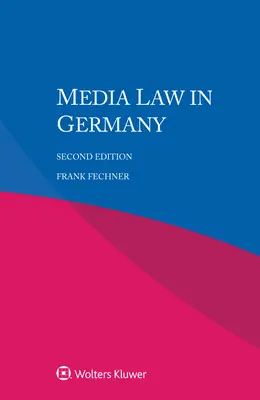 Le droit des médias en Allemagne - Media Law in Germany