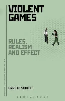 Jeux violents : Règles, réalisme et effets - Violent Games: Rules, Realism and Effect