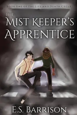 L'apprenti du gardien des brumes - The Mist Keeper's Apprentice