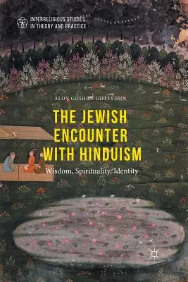 La rencontre des juifs avec l'hindouisme : histoire, spiritualité, identité - The Jewish Encounter with Hinduism: History, Spirituality, Identity