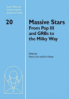 Les étoiles massives : De Pop III et Grbs à la Voie Lactée - Massive Stars: From Pop III and Grbs to the Milky Way
