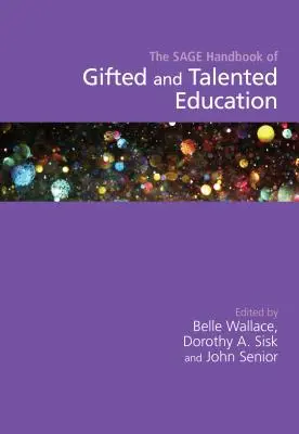 The Sage Handbook of Gifted and Talented Education (en anglais) - The Sage Handbook of Gifted and Talented Education