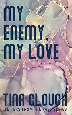 Mon ennemi, mon amour - My Enemy, My Love