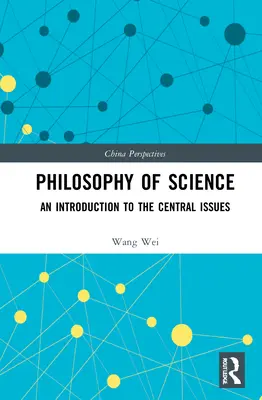 Philosophie des sciences : Une introduction aux questions centrales - Philosophy of Science: An Introduction to the Central Issues