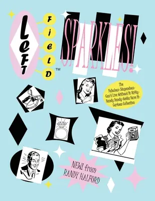 Le champ gauche scintille - Left Field Sparkles