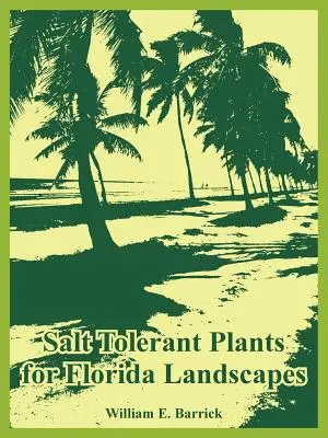 Plantes tolérantes au sel pour les paysages de Floride - Salt Tolerant Plants for Florida Landscapes